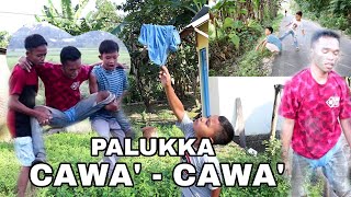 PALUKKA CAWA' - CAWA' ( CAWA'-CAWA' SIGOLLO DI CURI )       ||Komedi Gowa Makassar||