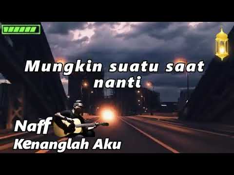 DENGER LAGU NAFF GAK ADA BOSENNYA    30 LAGU JADI INGET MASA LALU    Terendap Laraku  Kenanglah Aku