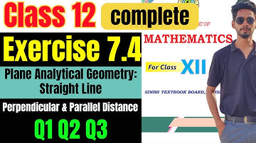 Class 12 Exercise 7.4 Q1 Q2 Q3 unit 7 straight line equation new mathematic bookSindh textbook