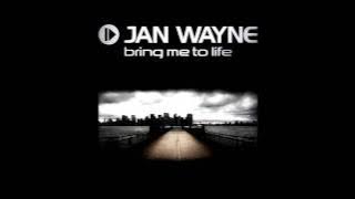 Jan Wayne - Bring me to life (Hands up club mix)