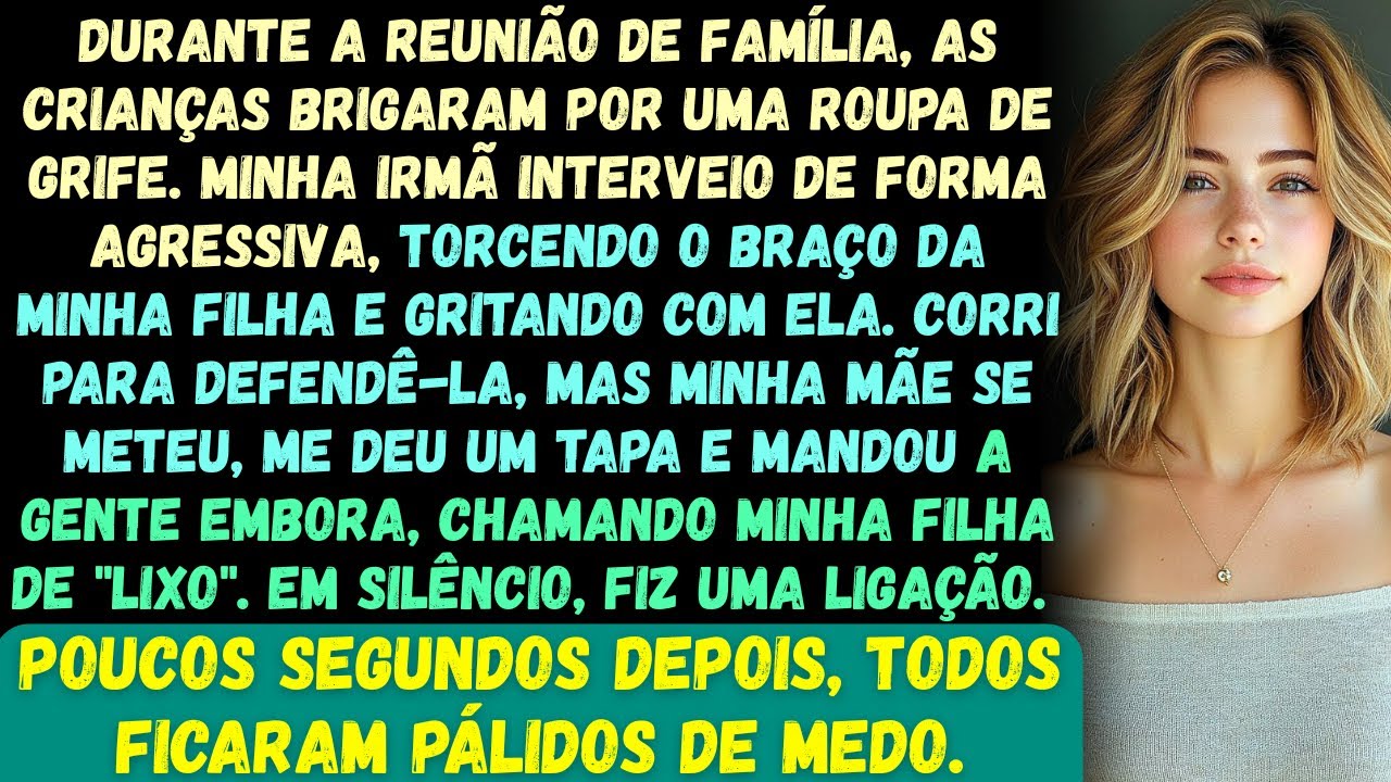 Na reunião de família, as crianças discutiam por causa de umas roupas de grife quando minha irmã ouv