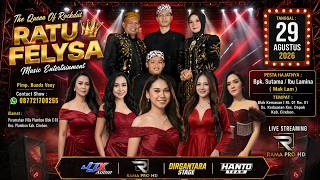 🔴 LIVE RATU FELYSA || KEDUANAN - DEPOK - CIREBON || 29 AGUSTUS 2026 ||