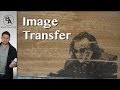 How to transfer an image onto wood