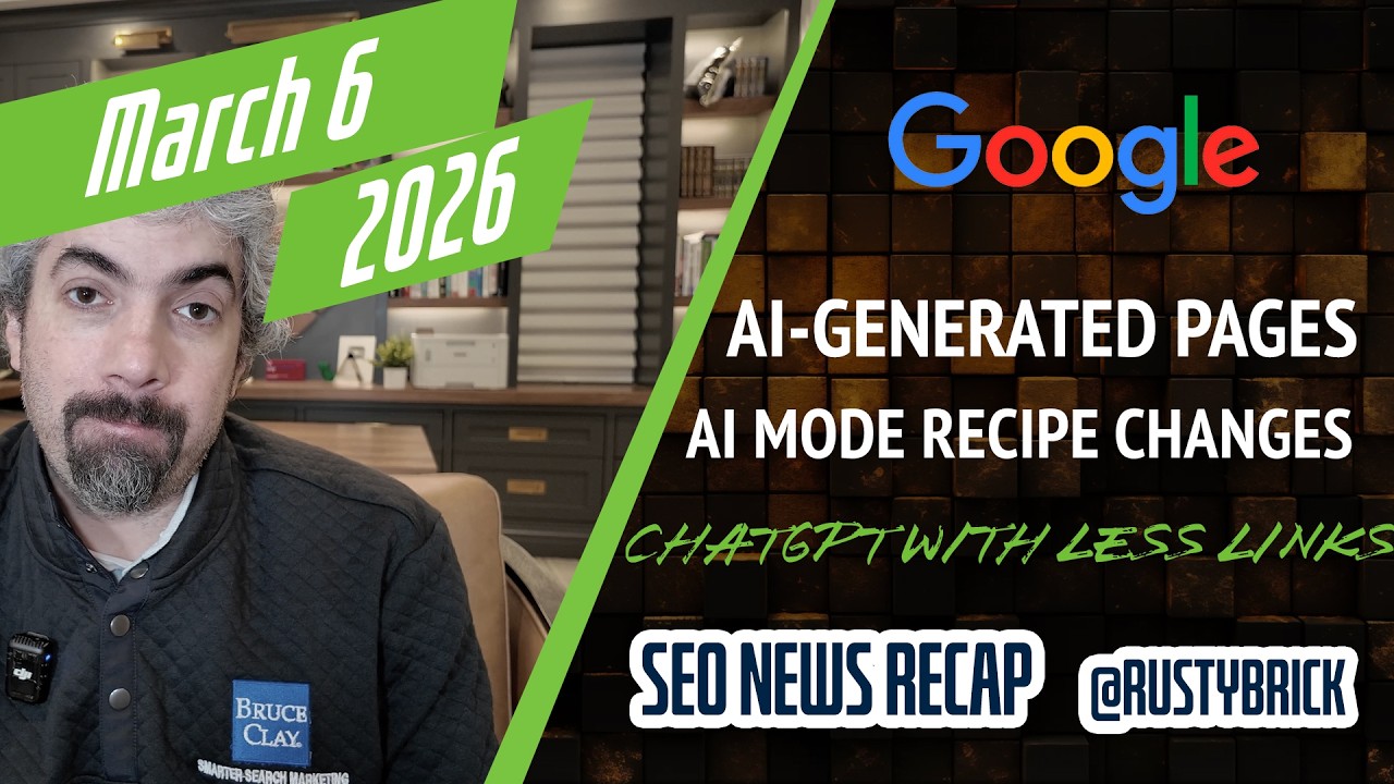 Google Heat Continues, AI Mode Recipe Link Card, ChatGPT Search With Less Links & AI-Generated Pages
