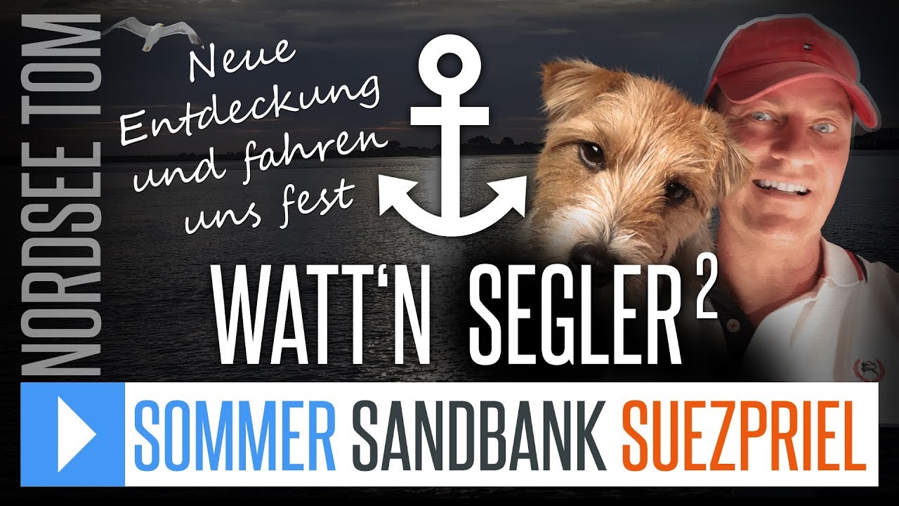 Segelfilm NORDSEE - Sommer Sandbank Suezpriel