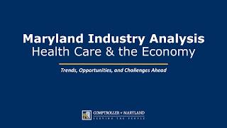 Health Care and the Economy in Maryland
