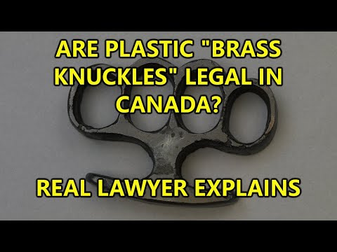 Are plastic brass knuckles legal in Canada? A Real Lawyer