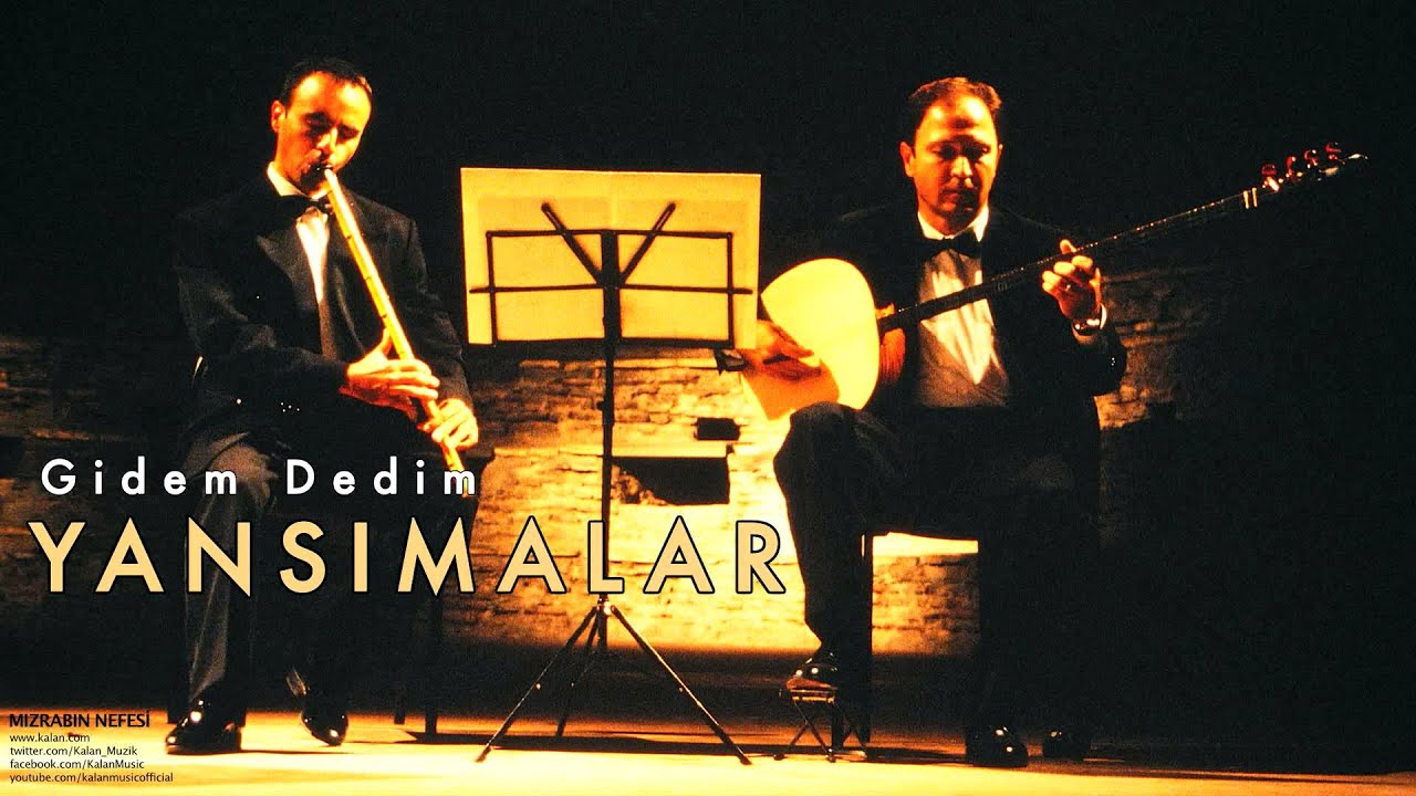 Yansımalar - Gidem Dedim [ Mızrabın Nefesi © 2007 Kalan Müzik ] - YouTube
