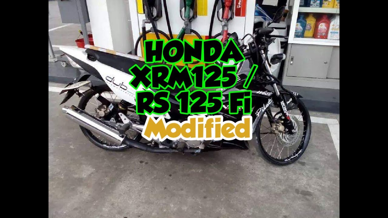 HONDA XRM 125 / RS 125 Fi / SONIC 125 Modification 2019 - YouTube