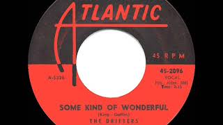 Video thumbnail of "1961 HITS ARCHIVE: Some Kind Of Wonderful - Drifters (hit 45 single version)"