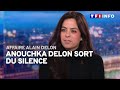 Affaire Delon : "J'ai eu envie de me tuer", explique Anouchka Delon image