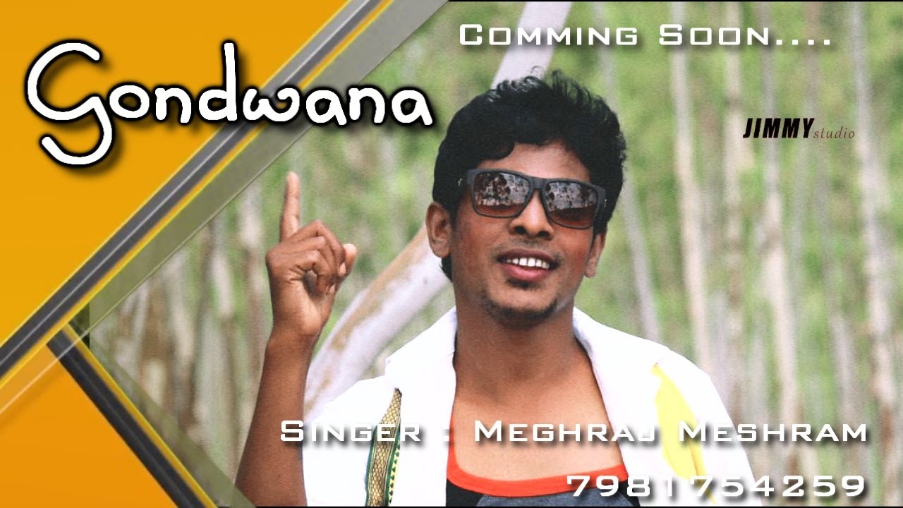    Gondwana   Coming Soon Gondi Song 2020  Meghraj Meshram  Jimmy Studio