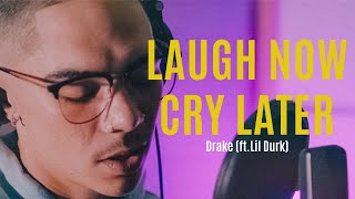 Drake - Laugh Now Cry Later (Official R\&B Cover)  (ft. Lil Durk) - William Singe