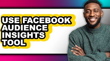 How to Use Facebook Audience Insights Tool (full Guide)