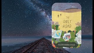 The Only Road by Alexandra Diaz - Chapter 13