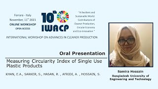 Samira Hossain - Oral Presentation - 10th IWACP -  Measuring Circularity Index of Single Use...