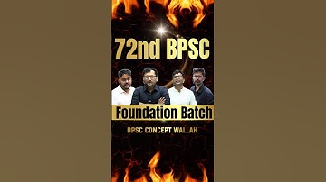 🔥72nd BPSC Foundation Batch 🔥 #bcw #bpscconceptwallah #trend