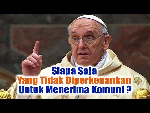 Video: Kapan Anda bisa menerima Ekaristi?