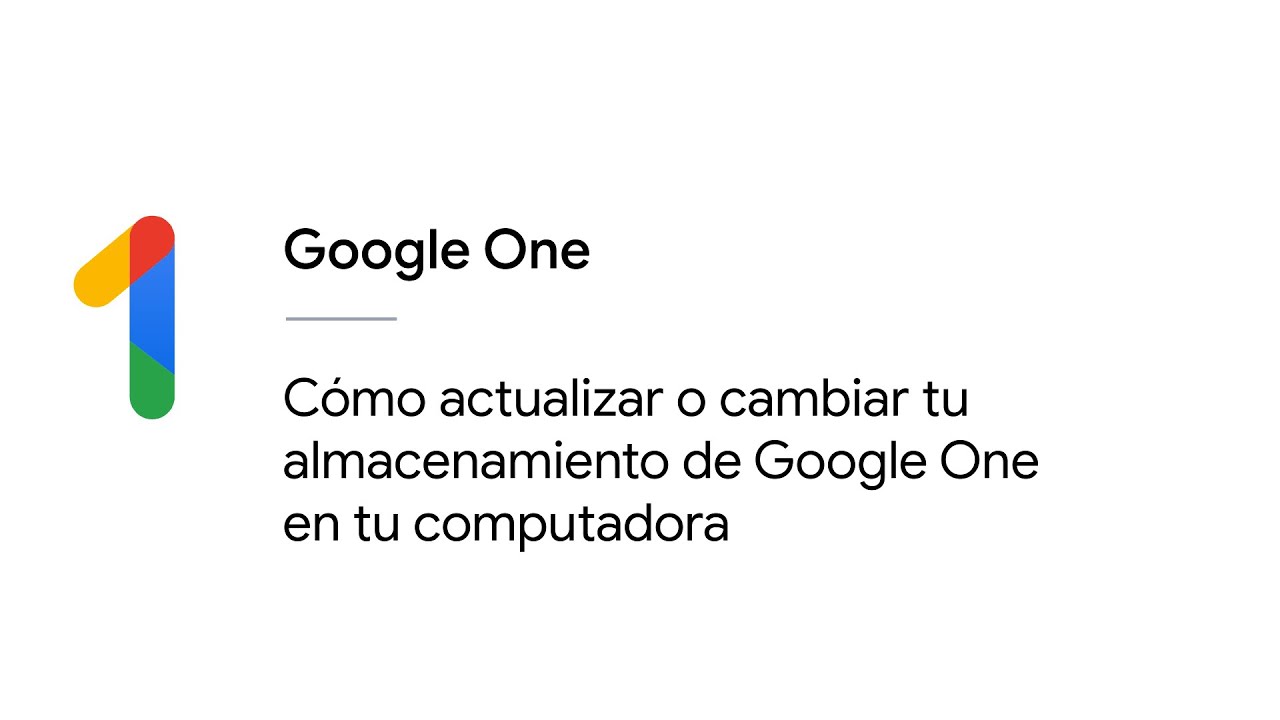 Cómo actualizar o cambiar tu almacenamiento de Google One en tu computadora