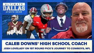 Caleb Downs' high school coach talks journey to Cowboys, NFL | Ultimate Dallas Sports Show