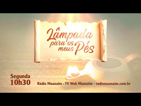 15/12/2025 - [Lâmpada para os Meus Pés] - 10h30] - Igreja Cristã Maranata