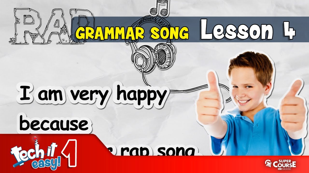 Tech it easy! 1 - Lesson 4 Grammar Song - YouTube