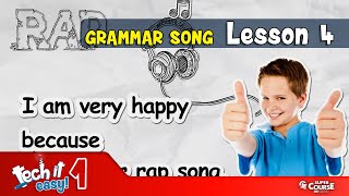 Tech It Easy 1 - Lesson 4 Grammar Song