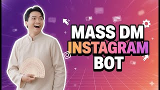 How to Send Mass DM on Instagram Using Mass DM Instagram Bot