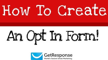 How to create an opt in form using Getresponse