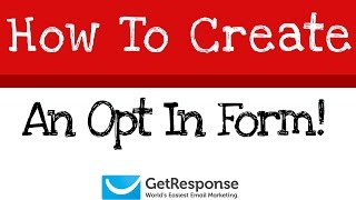 How to create an opt in form using Getresponse