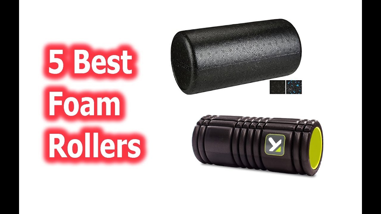 Best Foam Rollers buy in 2019 YouTube