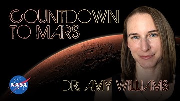 Countdown to Mars: Dr. Amy Williams