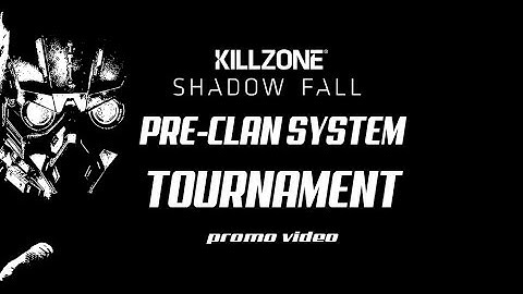 Killzone: Shadow Fall - Pre-Clan System Tournament | PROMO VIDEO