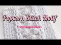 3 Uses for Popcorn Stitch Motif:Coaster,Scarves & Sweaters #popcorn #crochetpatterns #diycrochet