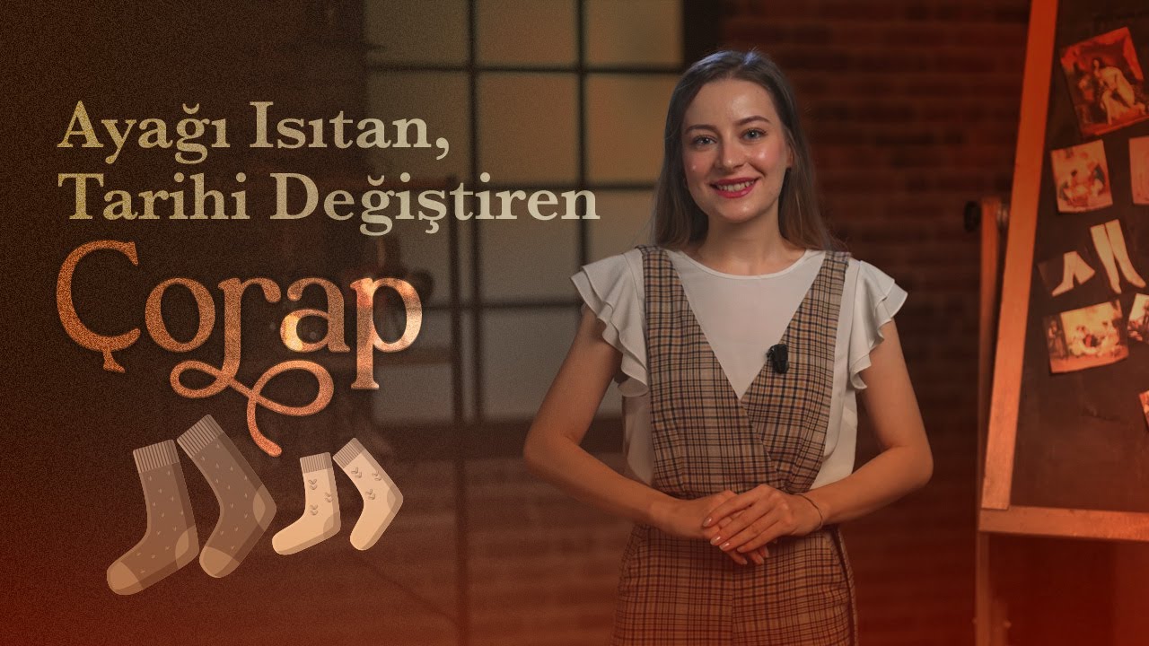 Çorabın Şaşırtıcı Yolculuğu: Statü, İcat ve Devrim! | Nisa Atik ile Tarih Aynasında Kadın