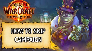 WoW - How to Skip the Undermine Campaign on Alts