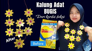 MEMBUAT KALUNG ADAT BUGIS DARI KARDUS BEKAS