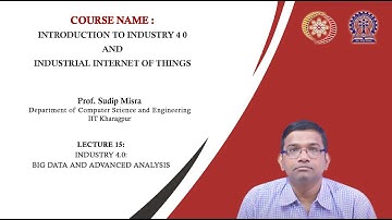 Lecture 15 : Industry 4.0: Big Data and Advanced Analysis