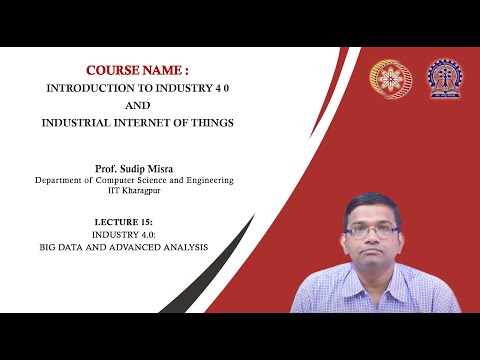Lecture 15 : Industry 4.0: Big Data and Advanced Analysis
