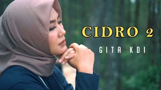 CIDRO 2 || Cover By GITA KDI