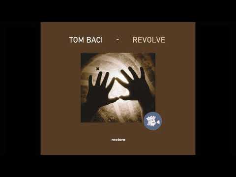 Tom Baci - Revolve