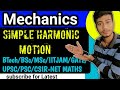 Simple Harmonic Motion Question || Mechanics in Maths || Lecture-02 || in hindi and English || Imp