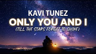 Till The Stars Forget To Shine romantic Fusion Song  Multilingual Love Ballad 2026  Kavi Tunez