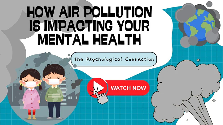 How Air Pollution Is Impacting Your Mental Health | The Psychological Connection #mentalhealth