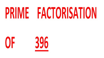 PRIME    FACTORISATION    OF          396