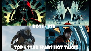 Top 5 Most CONTROVERSIAL Star Wars Hot Takes