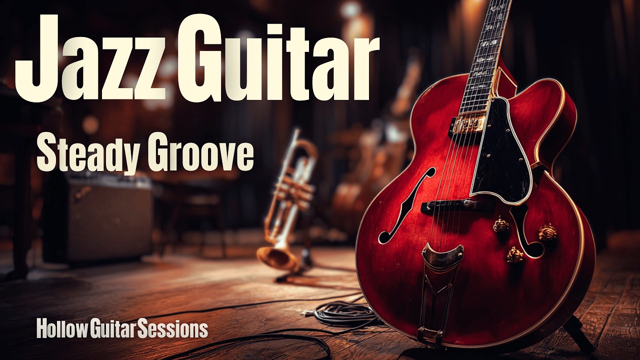 Smooth Jazz Guitar – 2 Hours of Steady Groove