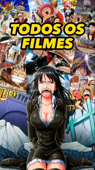 One Piece - Todos os filmes já lançados - Critical Hits