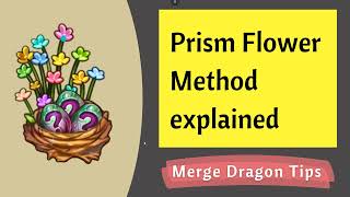 Merge Dragon Prism Flower Method Explained screenshot 4