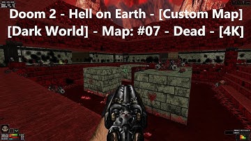 Project Brutality 3.0 - Doom 2 - [Dark World] - Map: #07 - Dead - [4K] - [100%]
